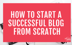HOW TO CREATE A SUCCESSFUL BLOG